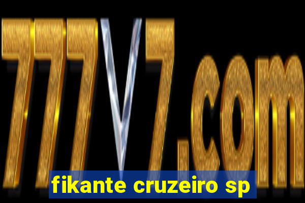 fikante cruzeiro sp